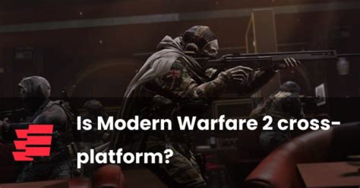 Is Modern Warfare 2 cross-platform?